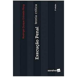 Execução Penal autor Rodrigo Duque Estrada Roig