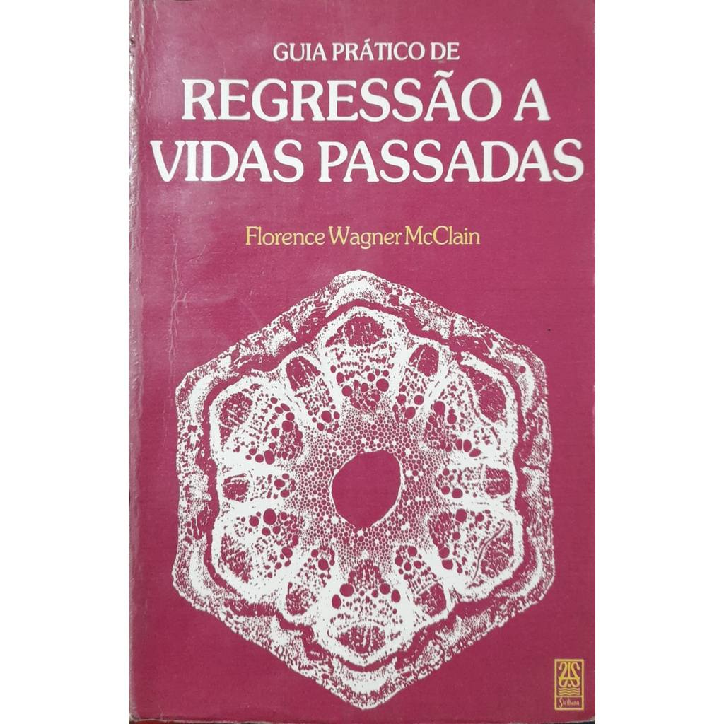 Guia Prático De Regressão A Vidas Passadas - Florence Wagner McClain de Florence Wagner McClain 7998125