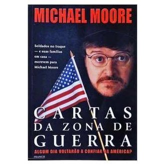 Cartas da Zona de Guerra autor Michael Moore
