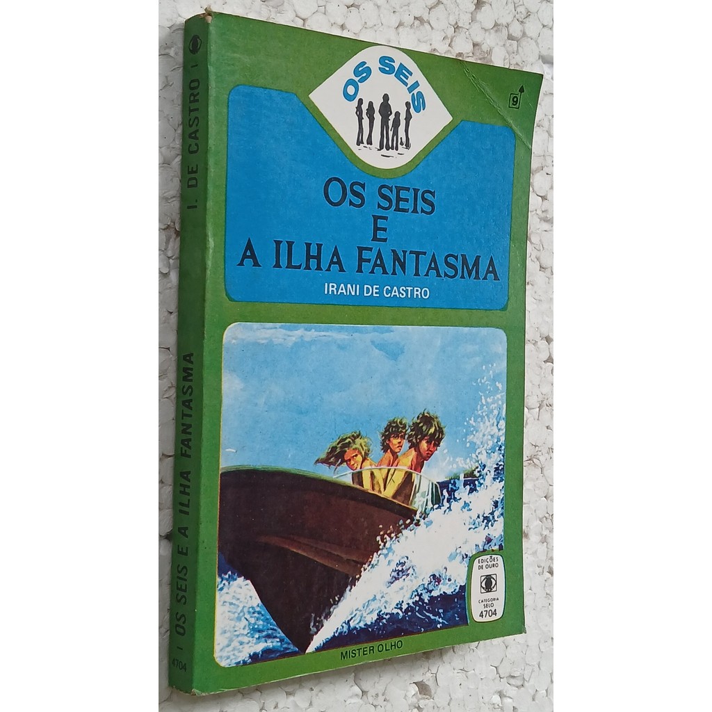 Os seis e a ilha fantasma de Irani de Castro 7999177