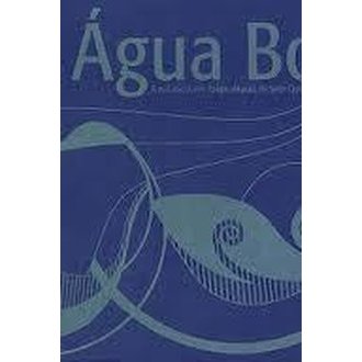 Água Boa - a Natureza em Itaipu Depois de Sete Quedas(capa Dura) autor Marcos Sá