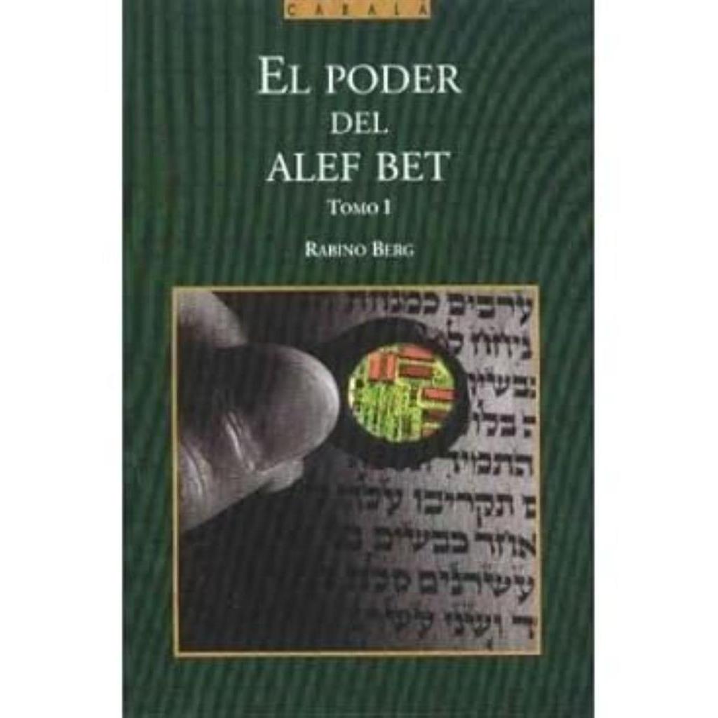 El poder del alef bet: Tomo I autor Rabino Berg