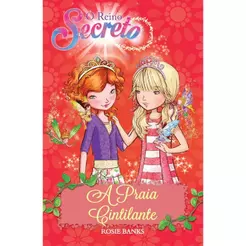 O Reino Secreto | A Praia Cintilante | Livro 6