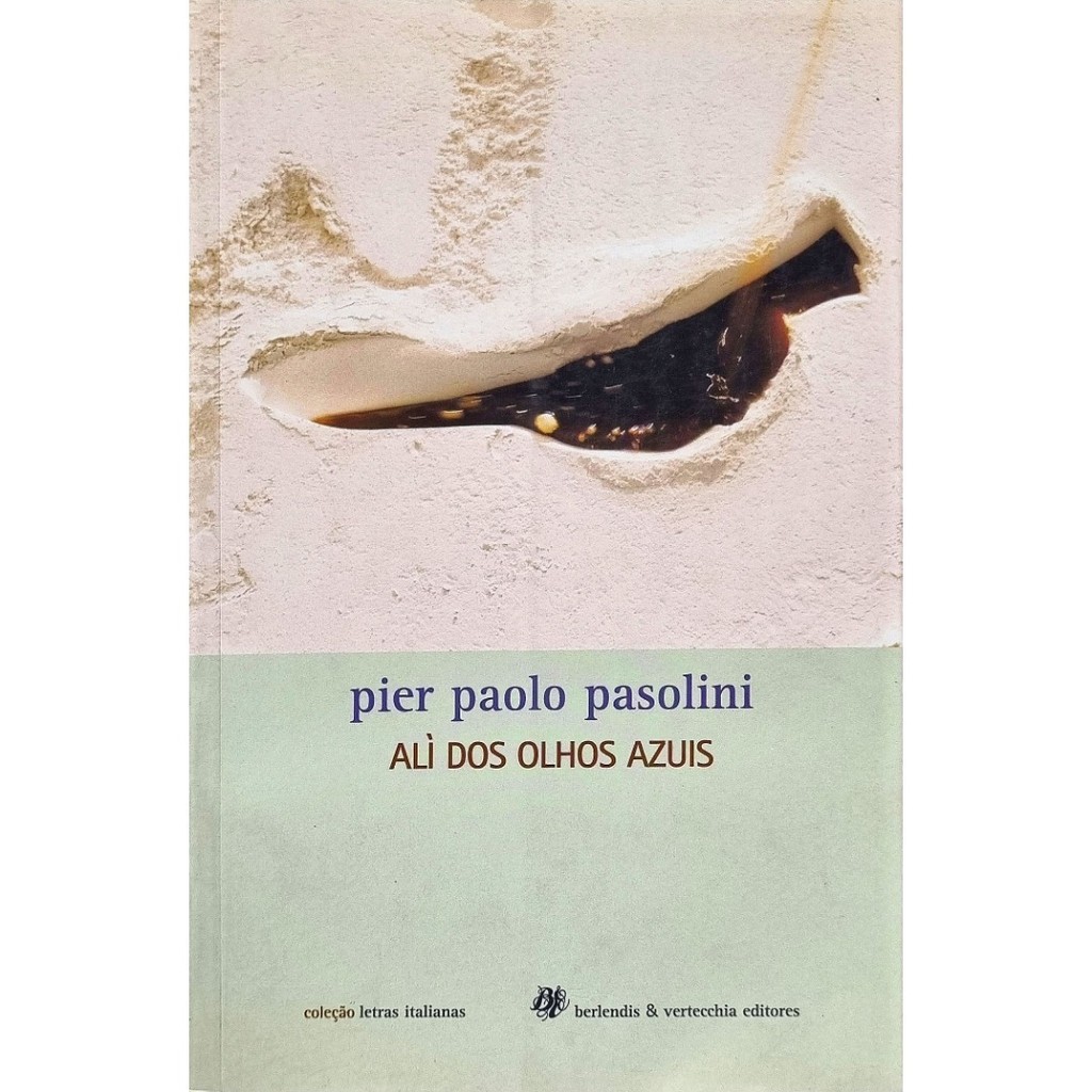 Livro: Alí dos Olhos Azuis Autor: Pier Paolo Pasolini (Outlet)