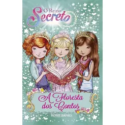 O Reino Secreto | A Floresta dos Contos | Livro 11