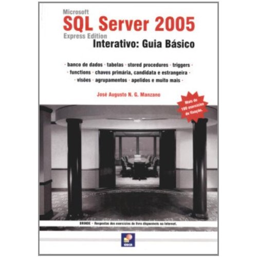 Microsoft Sql Server 2005 Express Edition - Interativo: Guia Básico