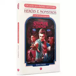 STRANGER THINGS: HERÓIS E MONSTROS