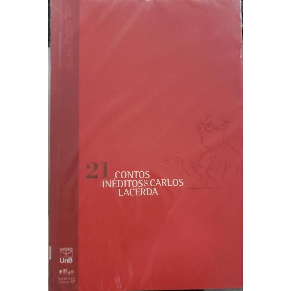 21 Contos Ineditos de Carlos Lacerda autor Carlos Lacerda