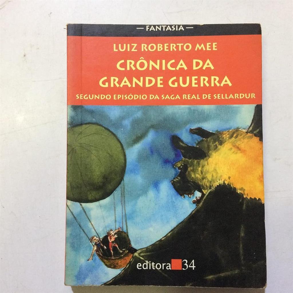 Crônica da Grande Guerra autor Luiz Roberto Mee
