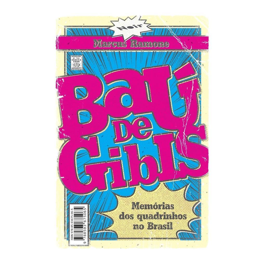 Baú de Gibis: Memórias dos Quadrinhos no Brasil autor Marcus Ramone