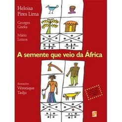 A semente que veio da África