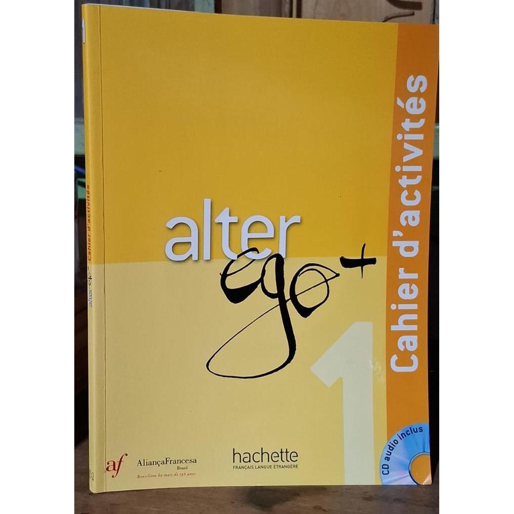Cahier D''activités - Alter Ego+ Vol. 1 autor Annie Berthet e Emmanuelle Daill
