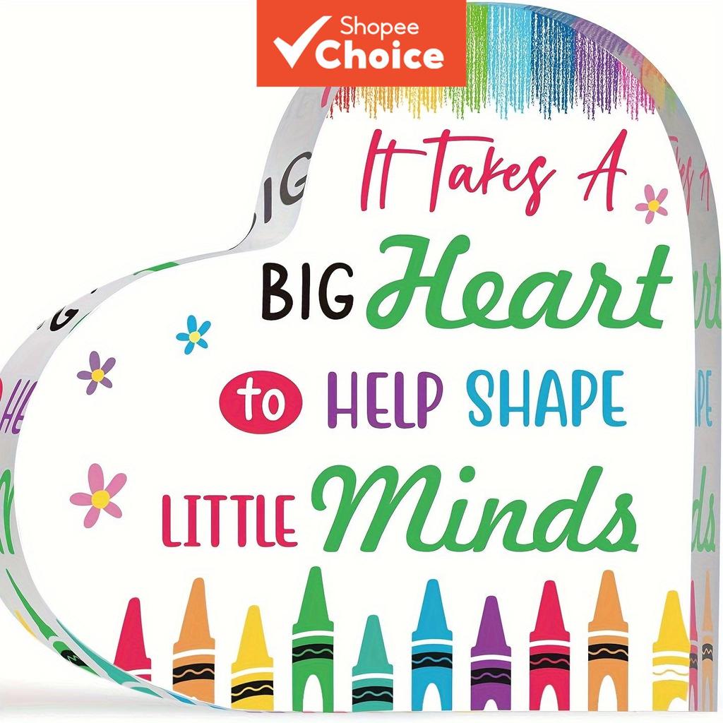Placa de Acrílico Coração para Professora “It Takes a Big Heart to Help Shape Little Minds”, Arte Colorida, Presente de