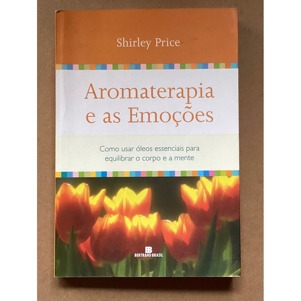 Aromaterapia E As Emoções de Shirley Price