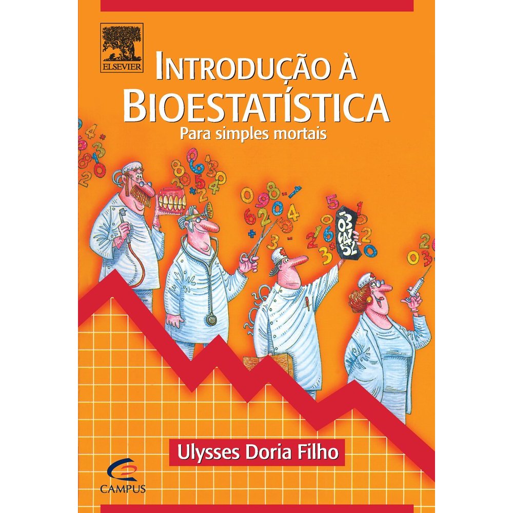 Introdução á Bioestatística para simples mortais autor Ulysses Doria Filho