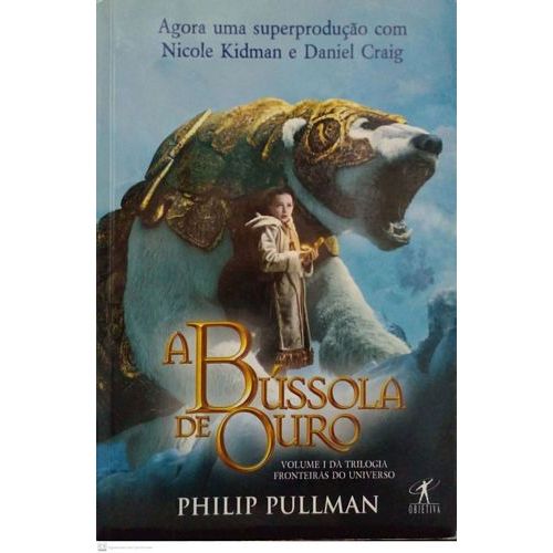 Bússola de ouro, A  (Fronteiras do Universo - Volume 1) autor Pullman, Philip