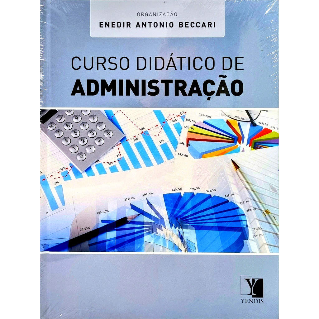 Livro: Curso Didático de Administração Autor: Enedir Antonio Beccari (Novo, Lacrado)