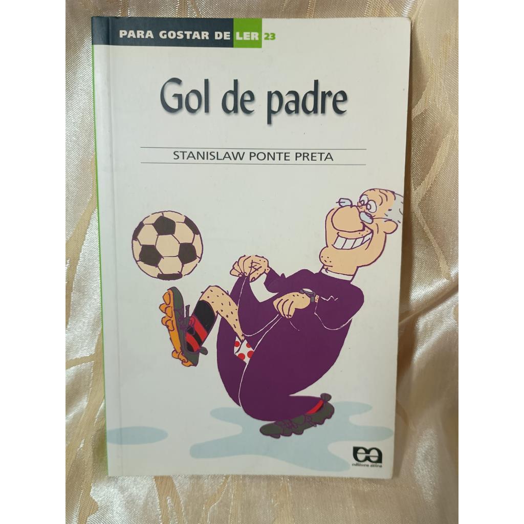 Para Gostar de Ler Volume 23 - Gol de Padre autor Stanislaw Ponte Preta