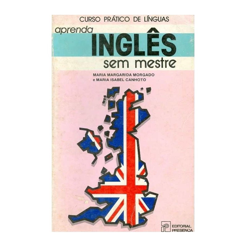 Curso Prático de Línguas - Aprenda Inglês Sem Mestre autor Maria Margarida Morgado e Outros