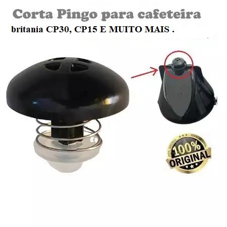 Corta Pingo para Cafeteira Electrolux/Britania CP30, CP15, DOLCE AROME 18,UNIVERSAL CABE EM VARIAS CAFETEIRAS(ORIGINAL )