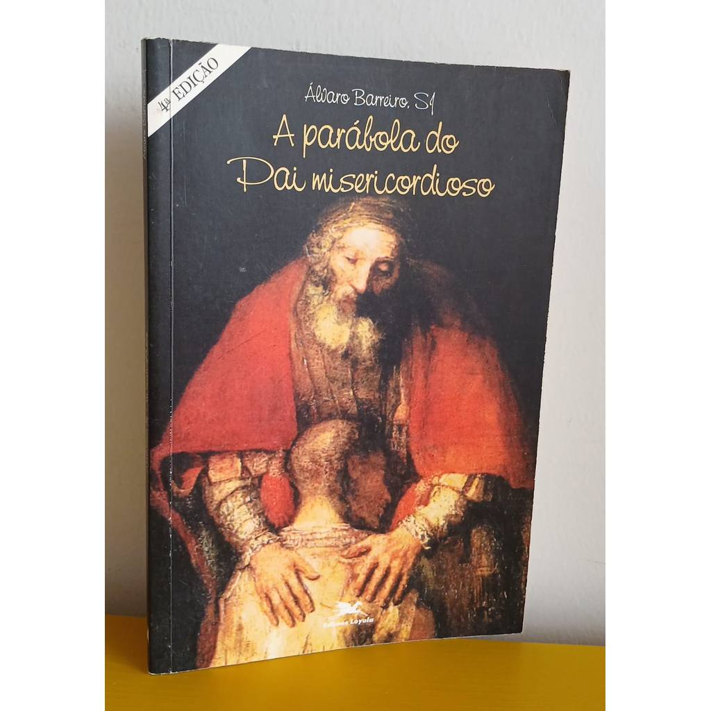 A Parábola Do Pai Misericordioso de Álvaro Barreiro 8011229