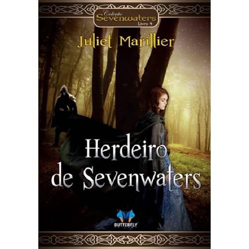 Livro Herdeiro de Sevenwaters Coleção Sevewaters Livro 4 de Juliet Marillier e Tradução de Yma Vick 8007244