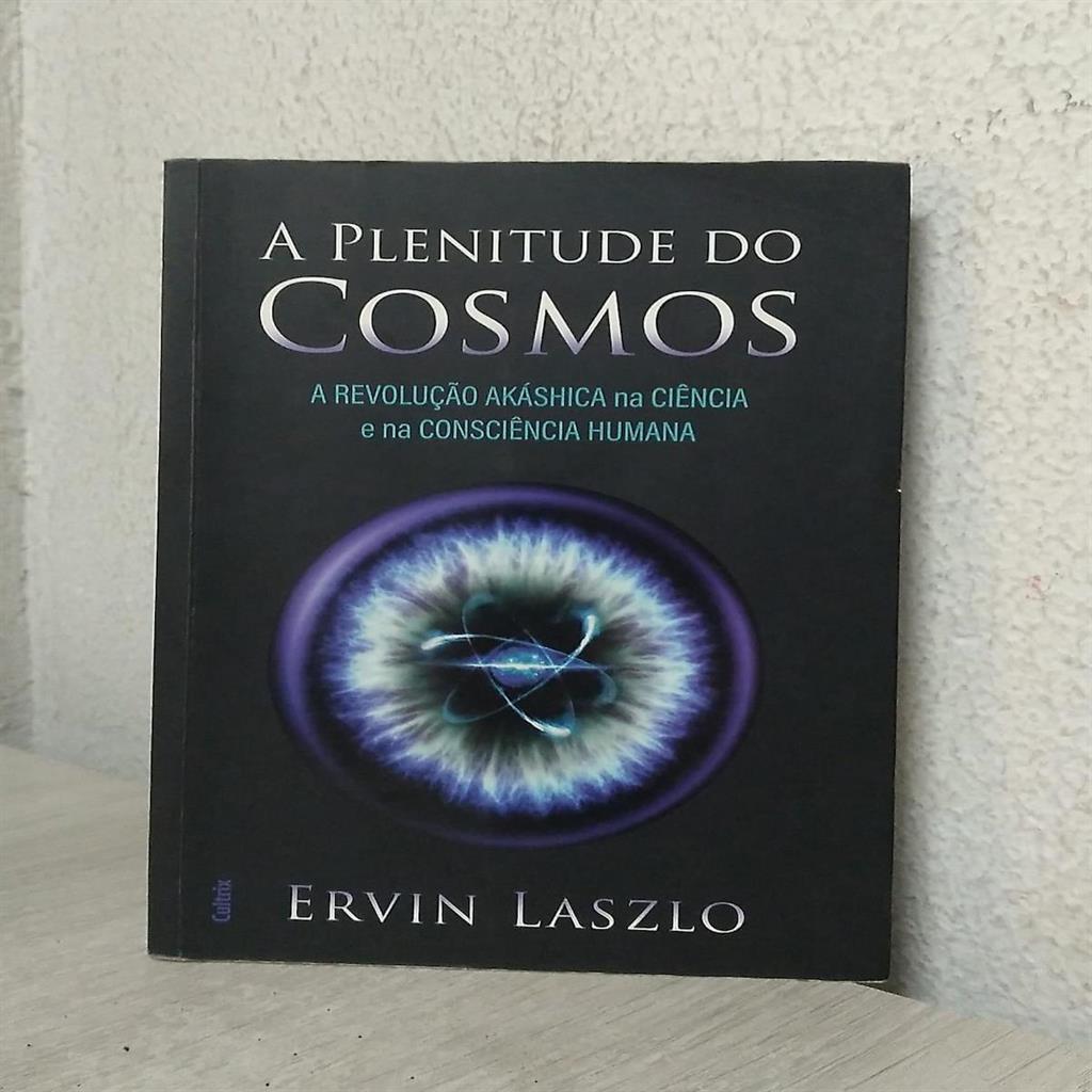 A Plenitude do Cosmos autor Ervin Laszlo