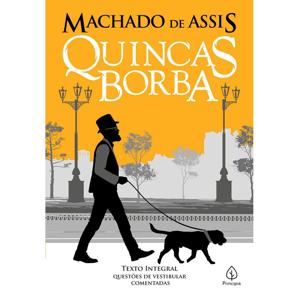 Quincas Borba - Autor: Machado de Assis - Ed. Principis ( p51 )