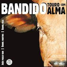 Bandido Touro Com a Alma de João Paulo Vani e outros 8020738