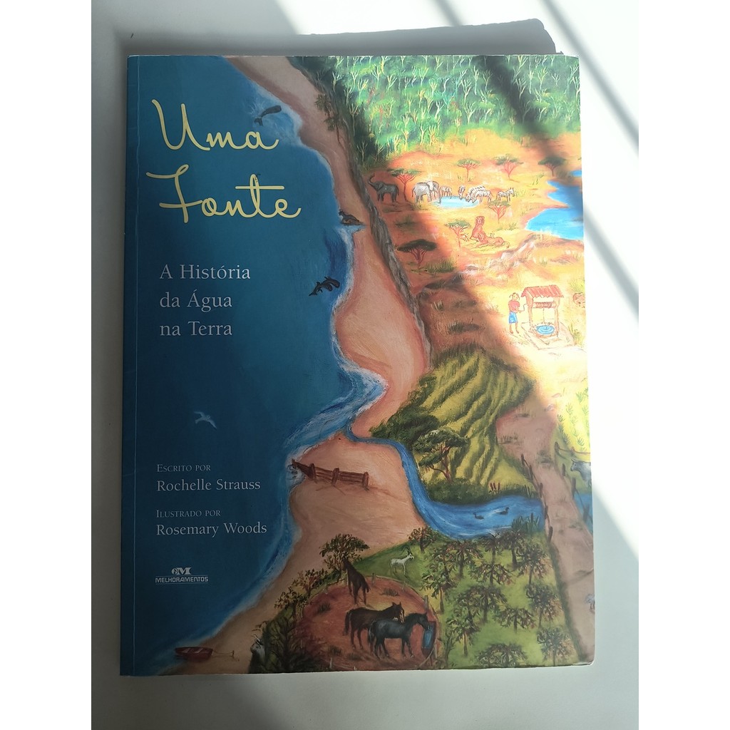 Uma Fonte - A História Da Água Na Terra de Rochelle Strauss