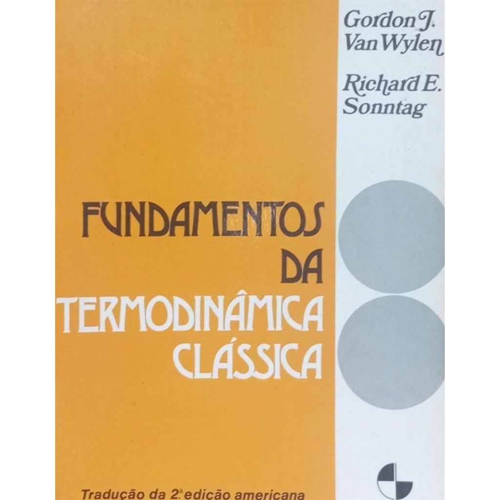 Fundamentos da Termodinâmica Clássica autor Gordon J. Van Wylen / Richard E. Sonntag