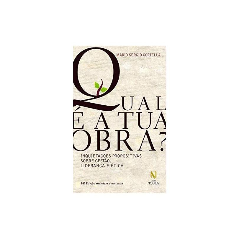 Qual é a Tua Obra? autor Cortella, Mario Sergio