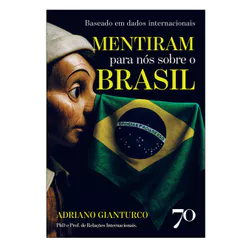 Livro Mentiram Para Nós Sobre o Brasil