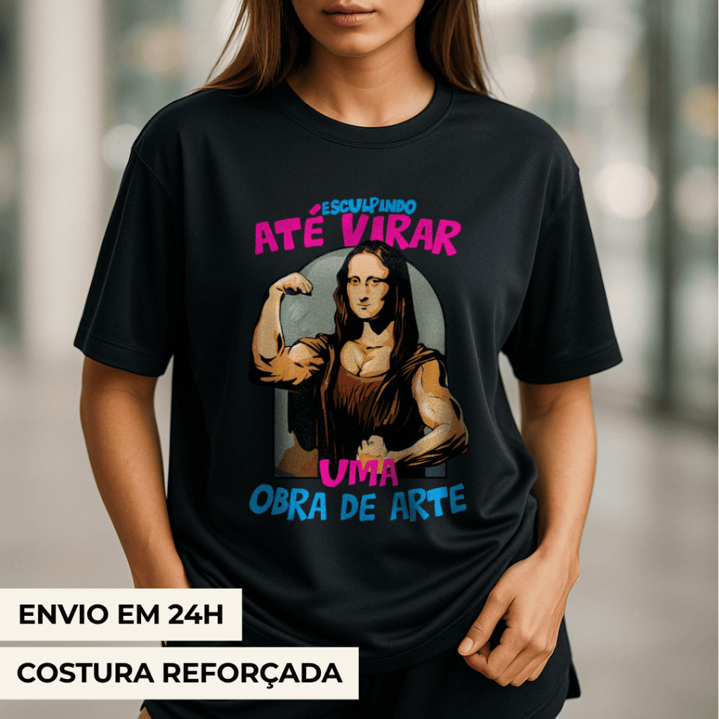 Camiseta Feminina Oversized Academia Monalisa Blusão T Shirt Roupa Estilosa Treino