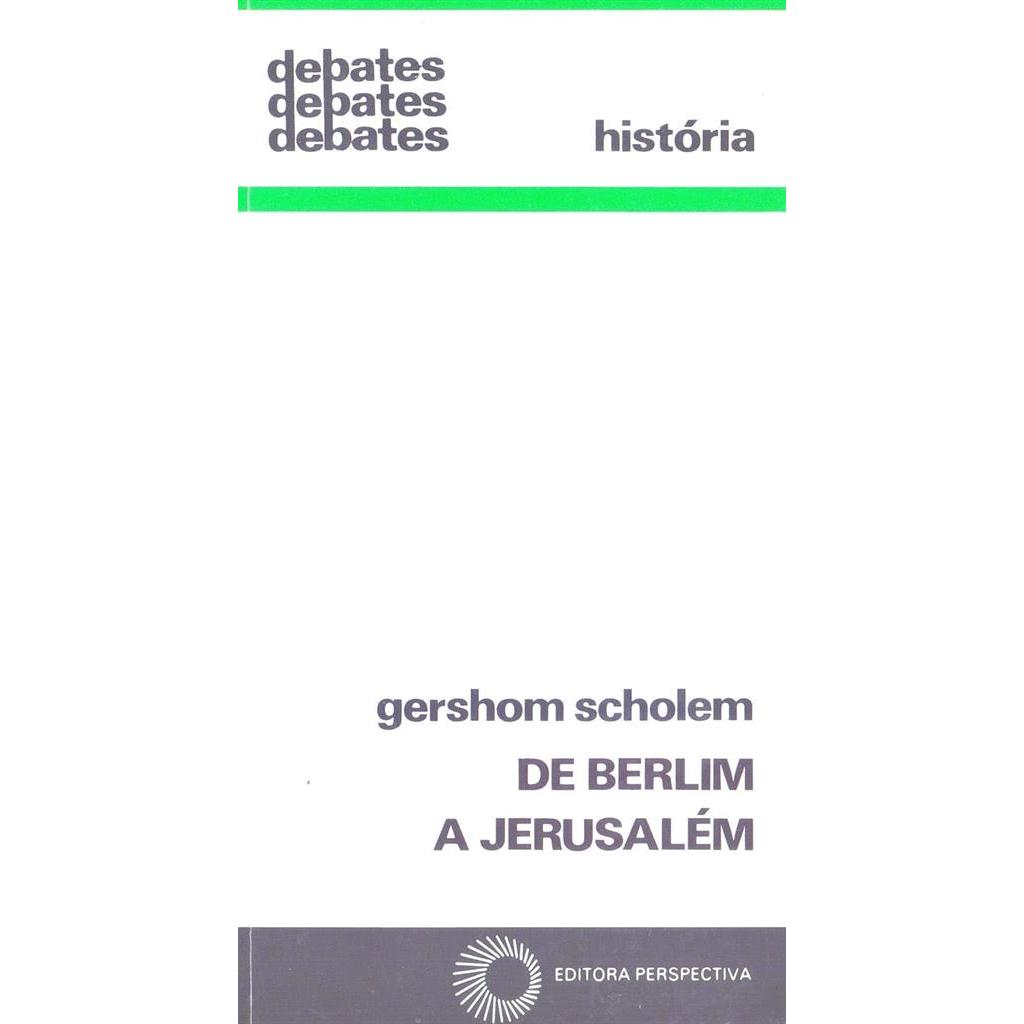 De Berlim a Jerusalém autor Gershom Scholem