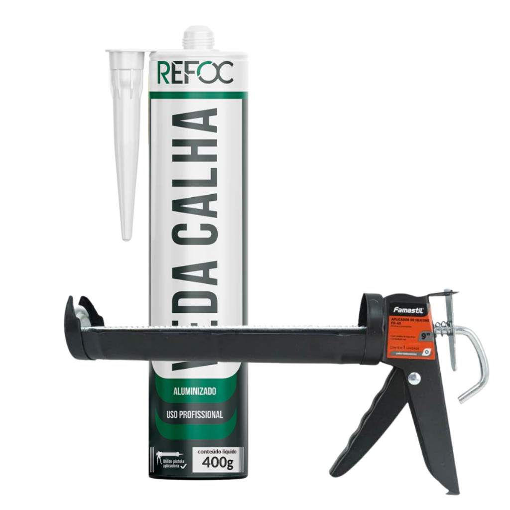 Veda Calha Alumínio Refoc 400g + Aplicador Silicone 9 Pol Canoa Famastil Kit Vedação