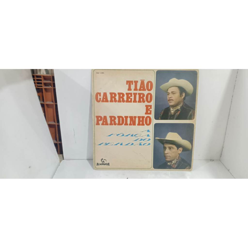 Disco LP: Tião Carreiro E Pardinho – A Força Do Perdão