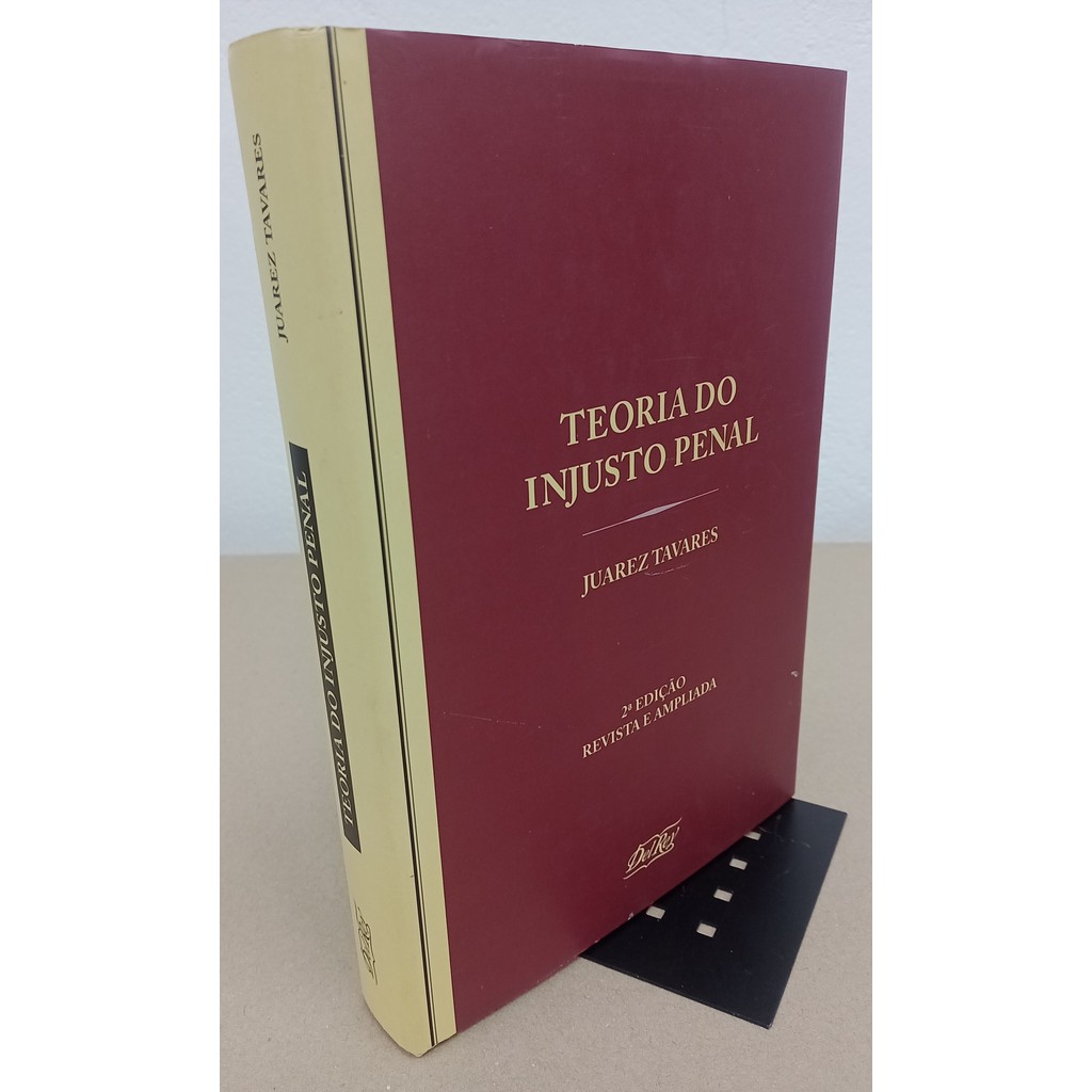 Teoria do Injusto Penal (2ª Edição) de Juarez Tavares 8024289