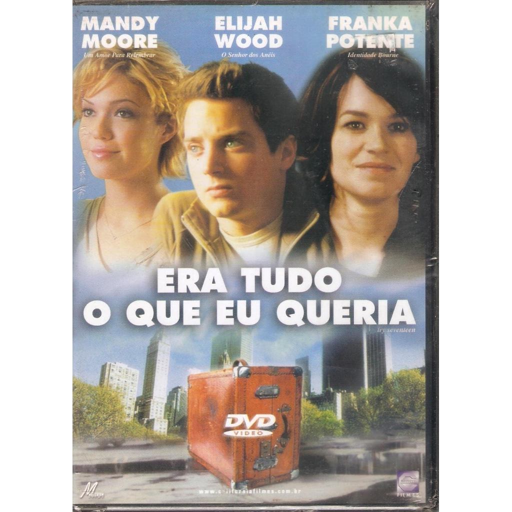 ERA TUDO O QUE EU QUERIA - ELIJAH WOOD, MANDY MOORE - dvd