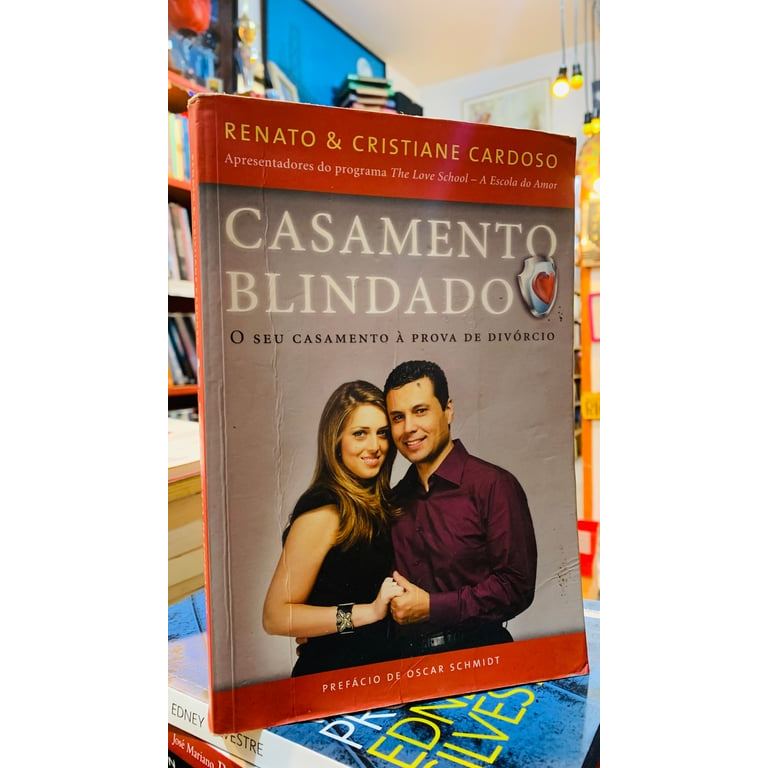 Casamento Blindado O Seu Casamento À Prova De Divórcio de Renato Cardoso 7959243