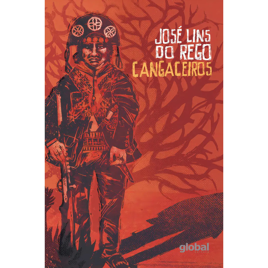 CANGACEIROS, de José Lins do Rego. Global Editora em português