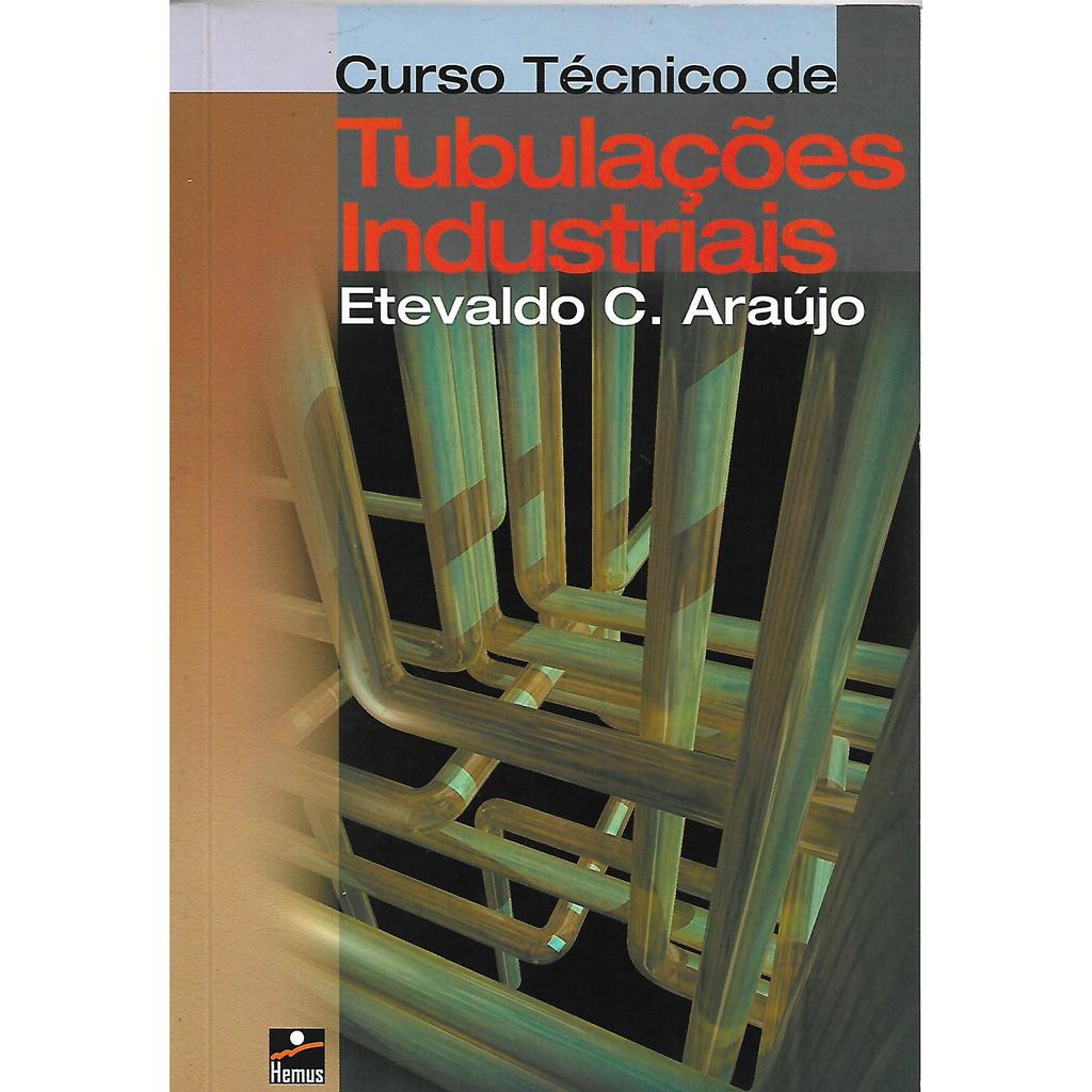 Curso Técnico de Tubulações Industriais de Etevaldo C. Araujo 8010525