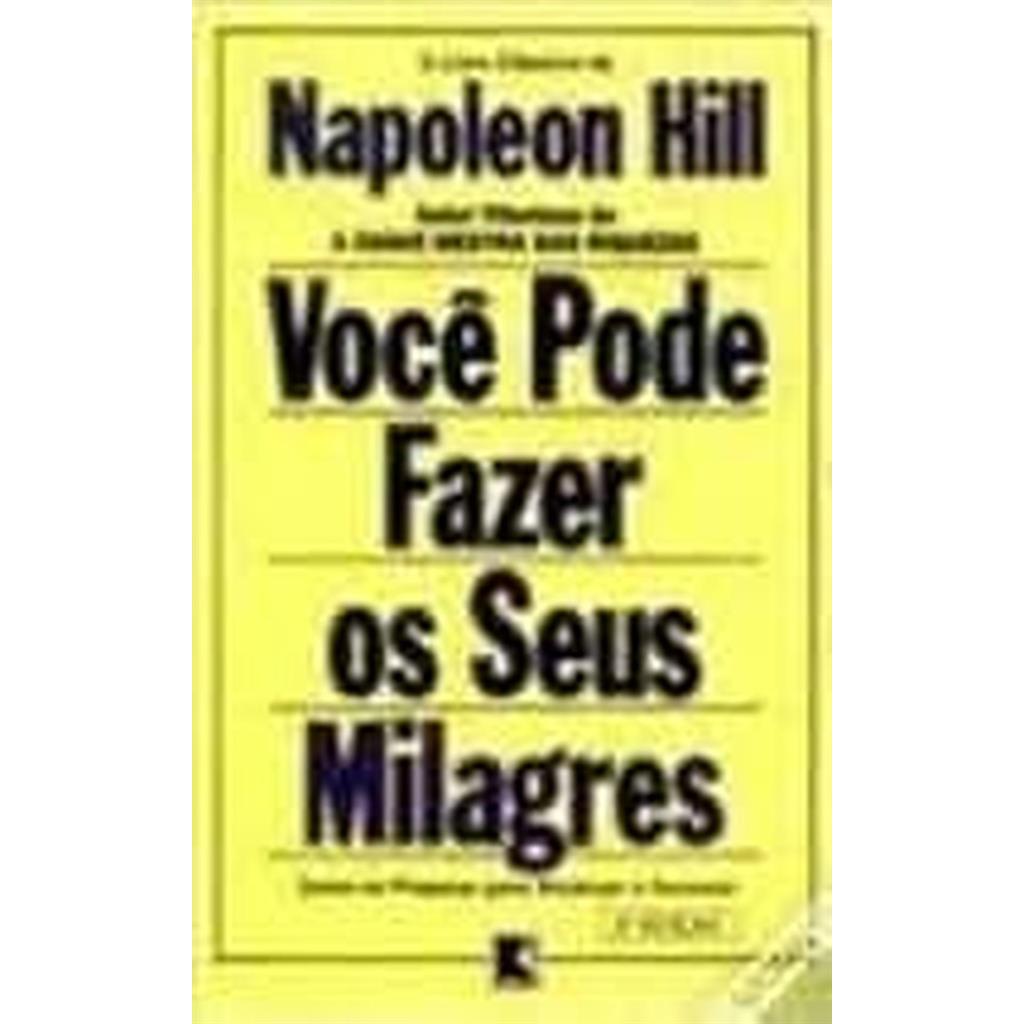 Você pode fazer os seus milagres autor Napoleon Hill