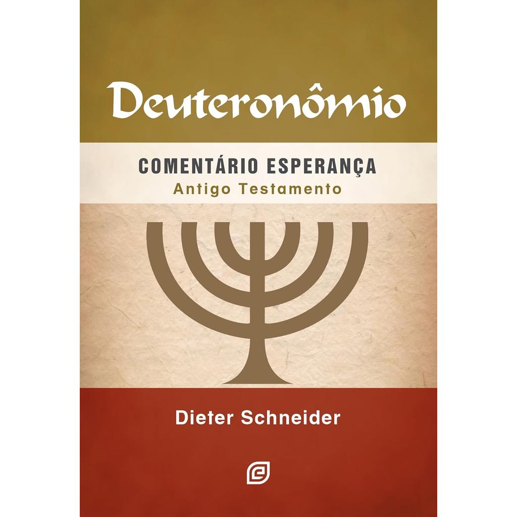 Comentário Esperança | Deuteronômio | Dieter Schneider