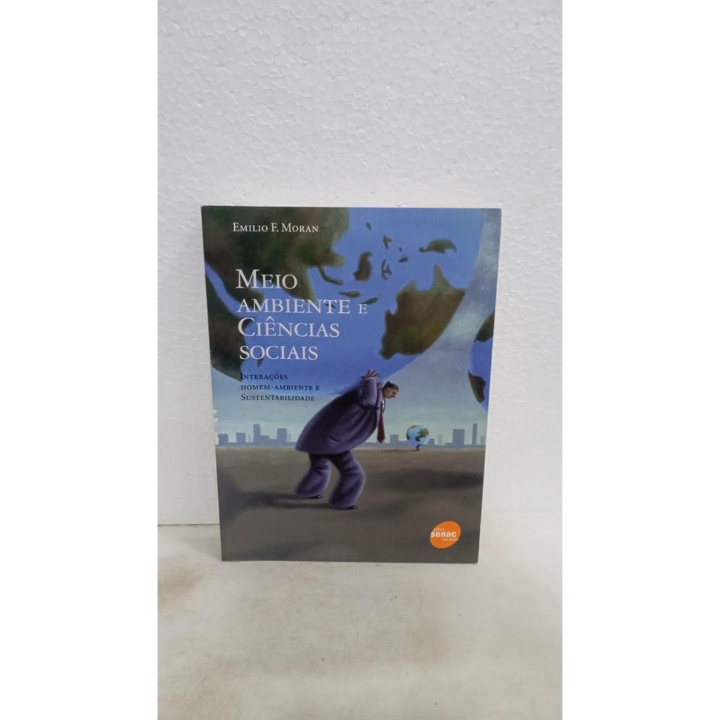 Meio Ambiente e Ciências Sociais autor Moran, Emilio F.
