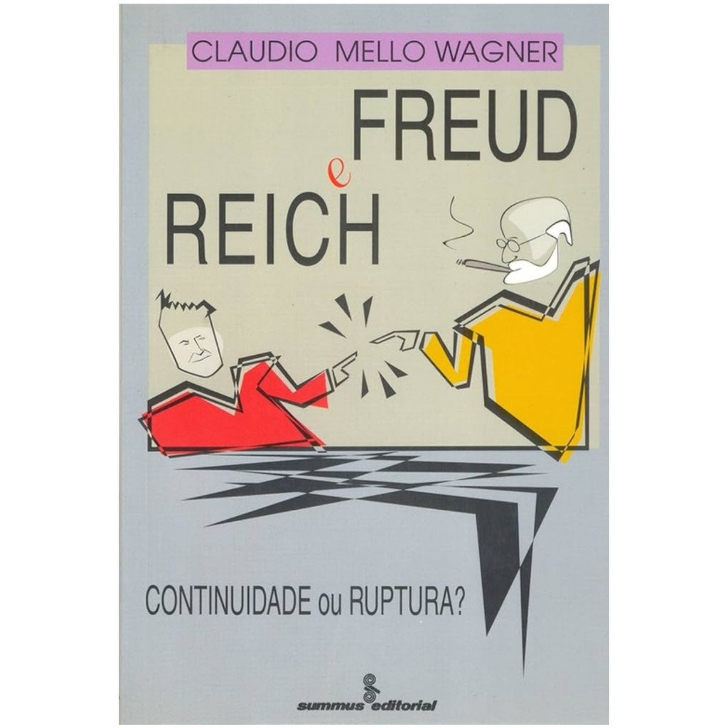 Livro - Freud e Reich - Claudio Mello Wagner (Usado)