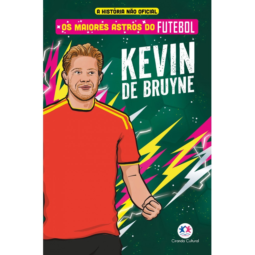 Livro Os maiores astros do futebol - Kevin De Bruyne