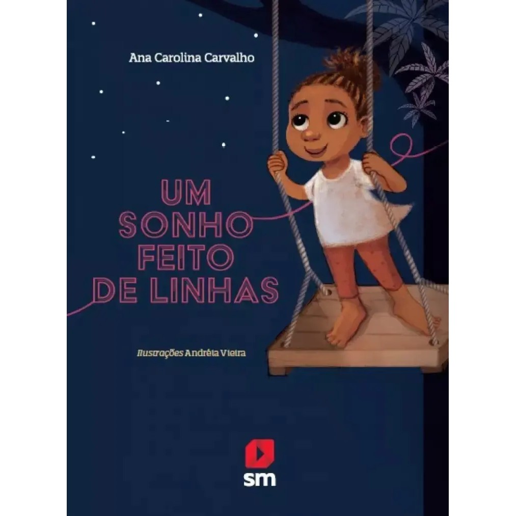 Um Sonho Feito de Linhas autor Ana Carolina Carvalho
