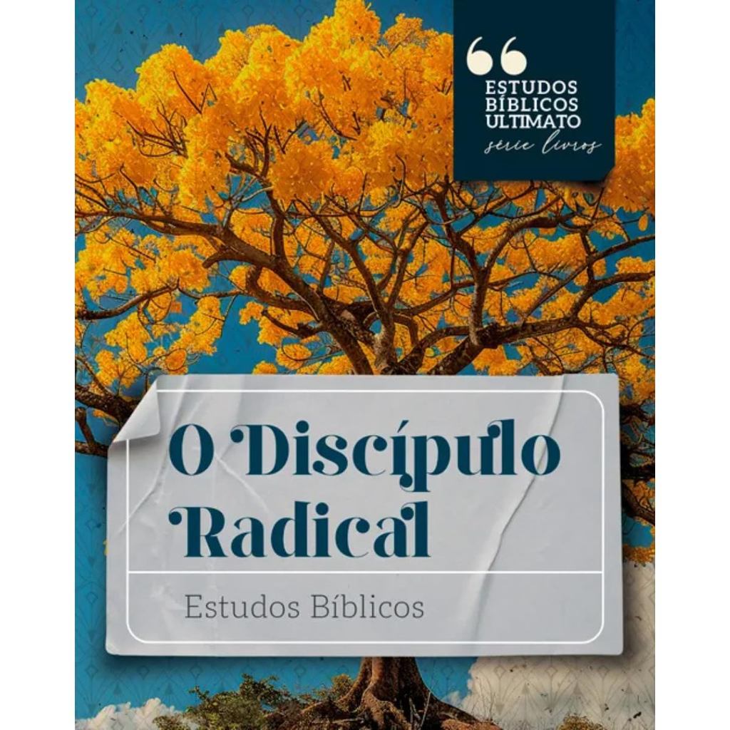 O Discípulo Radical | Estudos Bíblicos | John Stott