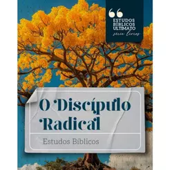 O Discípulo Radical | Estudos Bíblicos | John Stott